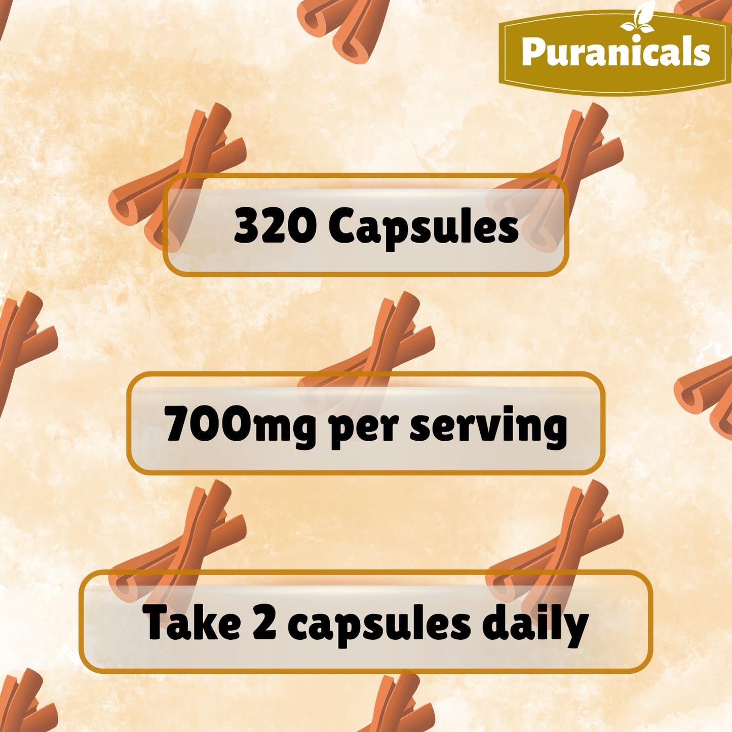 Puranicals Ceylon Cinnamon Premium 320 Capsules – 700 mg per Serving, Non-GMO, Gluten Free | Herbal Supplement